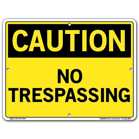Vestil Aluminum Sign, 9-1/2" H, 12-1/2" W, Aluminum, Rectangle, English, SI-C-15-B-AL-063 SI-C-15-B-AL-063